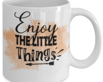 Enjoy the little things white ceramic mug for holiday and office co-workers –11 oz enjoy the little things coffee mug for retirement gift