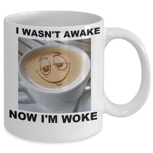 Woke up mug, white ceramic, 11 oz mug, gift mug, women, men, office co-workers, all occasions, holidays, christmas, valentine’s day and...