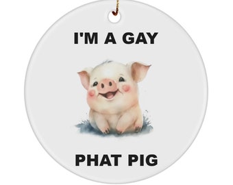 I'm A Gay Phat Pig