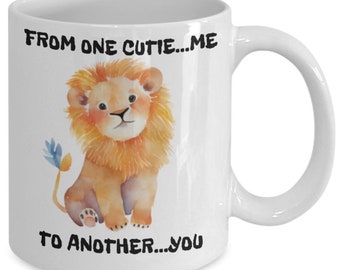 Cute baby animals, from one cutie (lion) to another, ceramic, 11 oz adorable gift, mug, women, men, all occasions, holidays, valentine’s ...