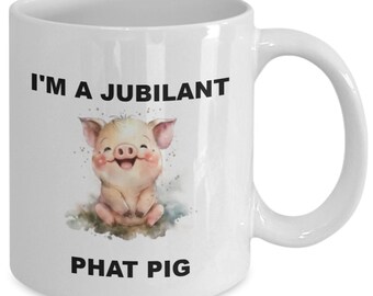 A jubilant phat pig