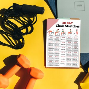May include: A 30-day chair stretches workout plan with illustrations of each stretch. The plan includes a rest day every few days.