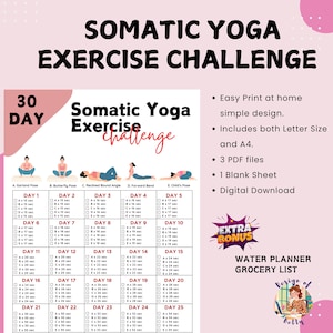 May include: A printable 30-day Somatic Yoga Exercise Challenge chart with poses, durations, and a bonus water planner. The design includes a pink and white color scheme, with the text "Somatic Yoga Exercise Challenge".