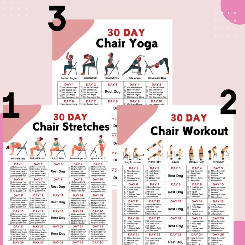 May include: A 30-day chair yoga, chair stretches, and chair workout plan. The plan includes a daily routine for each type of exercise. The image shows illustrations of people performing each exercise.