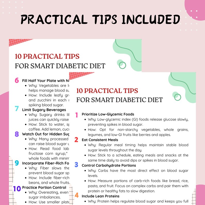 May include: A pink and white infographic with the title "PRACTICAL TIPS INCLUDED" and "10 PRACTICAL TIPS FOR SMART DIABETIC DIET." The tips include prioritizing low-glycemic foods, eating consistent meals, and controlling carbohydrate portions.