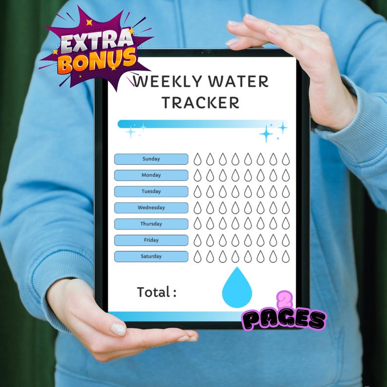 May include: A digital weekly water tracker displayed on a tablet. The tracker features sections for each day of the week, with water drop icons for tracking. The text "WEEKLY WATER TRACKER" is at the top, with "EXTRA BONUS" and "2 PAGES" graphics.