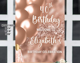 Rose Gold Birthday Welcome Sign, Any Age Welcome Sign, Rose Gold Balloons, 40th Birthday Women Welcome Sign Template Digital Download