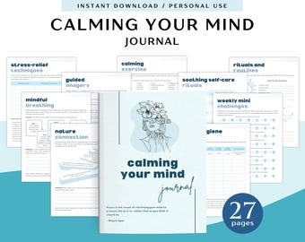 Calming Your Mind Journal for Personal Use | PDF Printable and Digital Use | Mindfulness Journal | Wellness Journal | Self-Care Planner