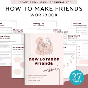 Puede incluir: Un cuaderno de trabajo rosa y blanco titulado "How to Make Friends Workbook" con ilustraciones de dos personas y una cita de William Butler Yeats. El cuaderno de trabajo tiene 27 páginas e incluye secciones sobre la definición de un amigo ideal, hacer el primer movimiento, el arte de la conversación informal, crear iniciadores de conversación, crear una meta de amistad, formas de mostrar apoyo y práctica de cumplidos.