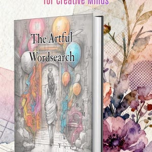 Pode incluir: Um livro intitulado "The Artful Wordsearch" com uma mulher caminhando por um arco colorido, cercada por balões. A capa também apresenta o texto "An Art-Inspired Wordsearch Book for Creative Minds."