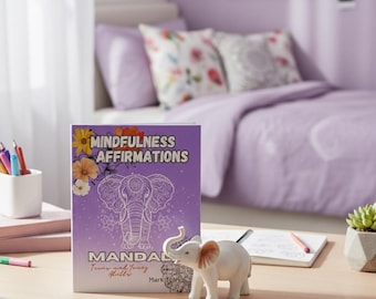 Mindful Affirmations Malbuch - 30 Designs | Stressabbau und positive Zitate