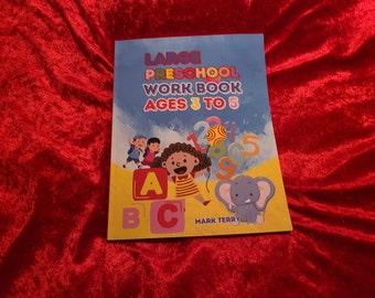 Pre-School work book Ages 3 to 5