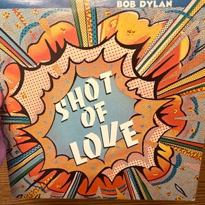 Bob Dylan - Shot of Love