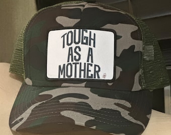 Tough as a Mother Hat