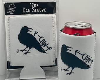 F-Caw-F Can Sleeve