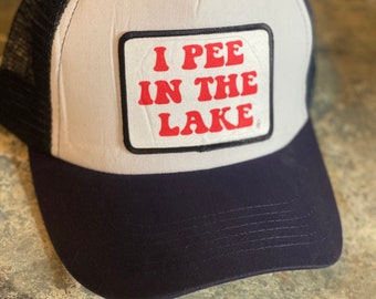 I Pee in the Lake Hat