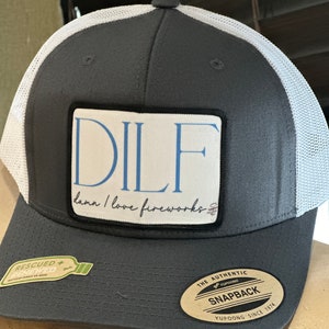 DILF "Damn I love Fireworks" Hat