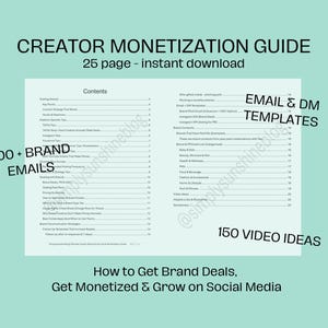 May include: A digital guide titled "CREATOR MONETIZATION GUIDE" with the text "25 page - instant download." The guide includes sections on brand emails, email templates, and video ideas. The guide is designed to help creators get brand deals and grow on social media.