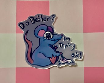 Rat Vinyl Sticker – Funny Quote Laptop Decal, Waterproof Journal & Water Bottle Sticker