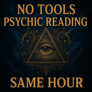 No Tools Psychic Reading | Same Hour Intuitive Report | Pure Psychic Insights, Love, Twin Flame, Soulmate PDF