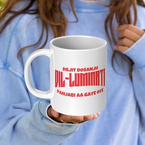 Punjabi Coffee Mug - Diljit Dosanjh Inspired - Funny Punjabi Mug - Gift for Punjabi Lovers - Panjabi Aa Gaye Oye - Cultural Coffee Mug