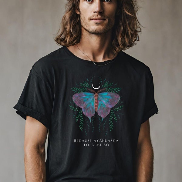 Ayahuasca told me so - Unisex Softstyle T-shirt, Festival Clothing Man, Shaman Clothing