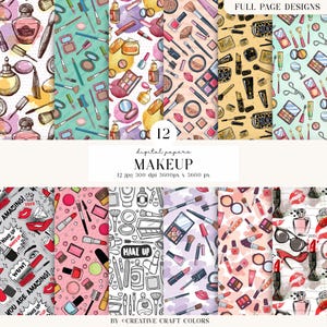 Puede incluir: Una colección de 12 papeles digitales con patrones de maquillaje que incluyen ilustraciones de labiales, brochas, frascos de perfume y paletas de sombras en varios colores, con textos como "MAKE UP", "AMAZING!" y "YOU ARE AMAZING!".