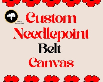 Custom Needlepoint Belt DIGITAL DOWNLOAD