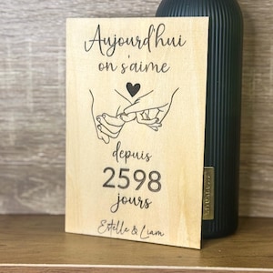 Carte en bois "Aujourd'hui on s'aime depuis... jours" - Cadeau Saint Valentin, Couple, Anniversaire, Mariage, Rencontre