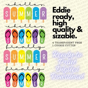 Puede incluir: Una descarga digital de cuatro diseños de temática veraniega con paletas de hielo y chanclas. Los diseños deletrean la palabra "SUMMER" en letras de colores. El texto "Eddie ready, high quality & sizable." está incluido en la imagen. El texto "4 TRANSPARENT PNGS 1 COOKIE CUTTER" también está incluido en la imagen.