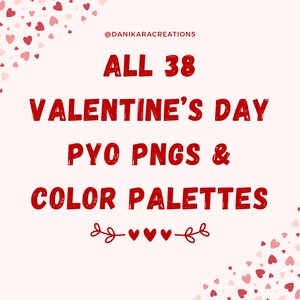 All (38) Valentine&#39;s Day Paint Your Own Cookie PNGs, Valentines Paint Your Own PNG, Paint your own PYO- 38 PYO Images and Palettes, pyo png