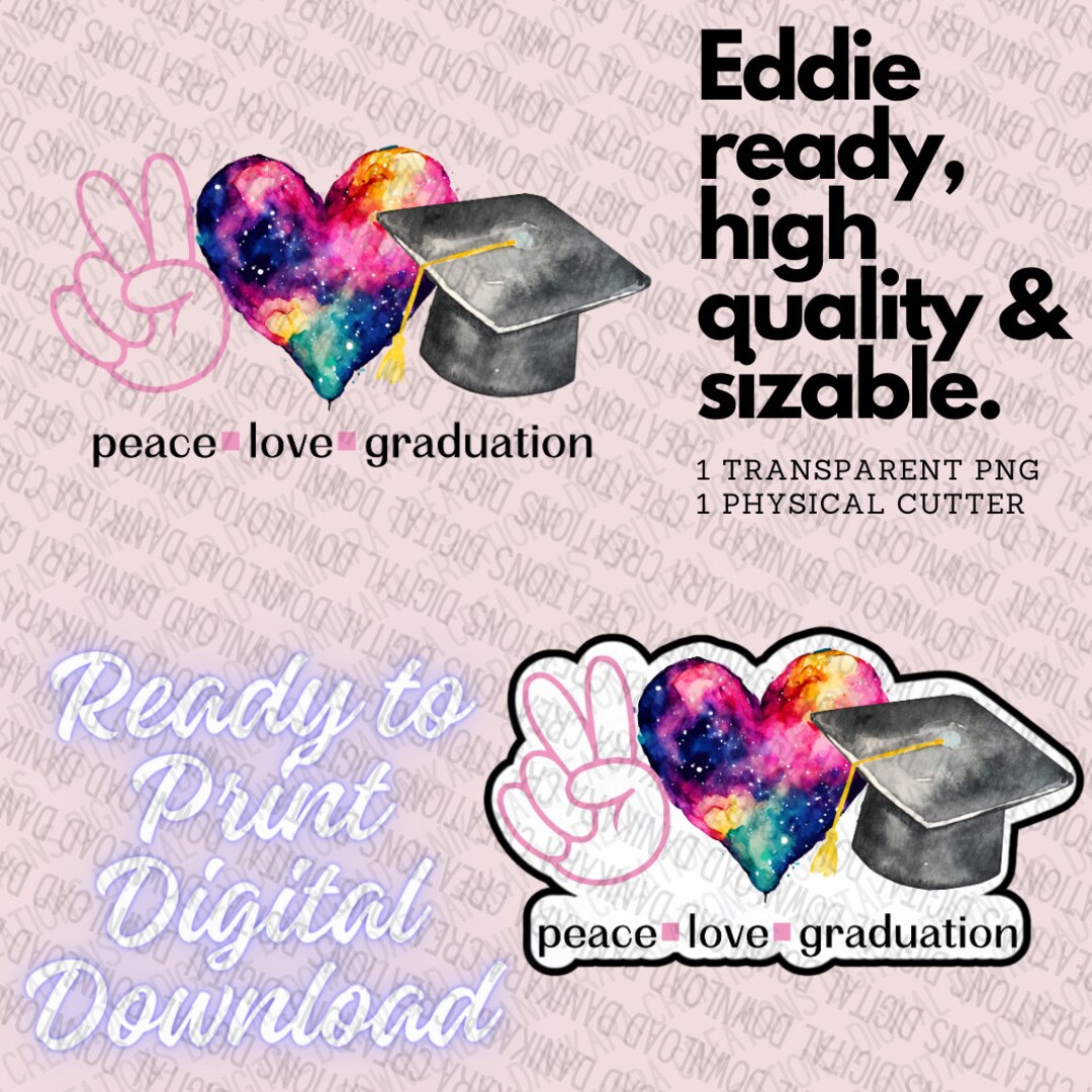 Peace Love Grad PNG & Physical Cookie Cutter, Graduation PNG, Grad Pngs ...