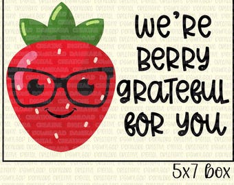 Teacher Appreciation Cookie Box Set- Berry Grateful Set Cookie Cutters and Matching PNGs, Teacher Appreciation Cookie Cutter & PNG