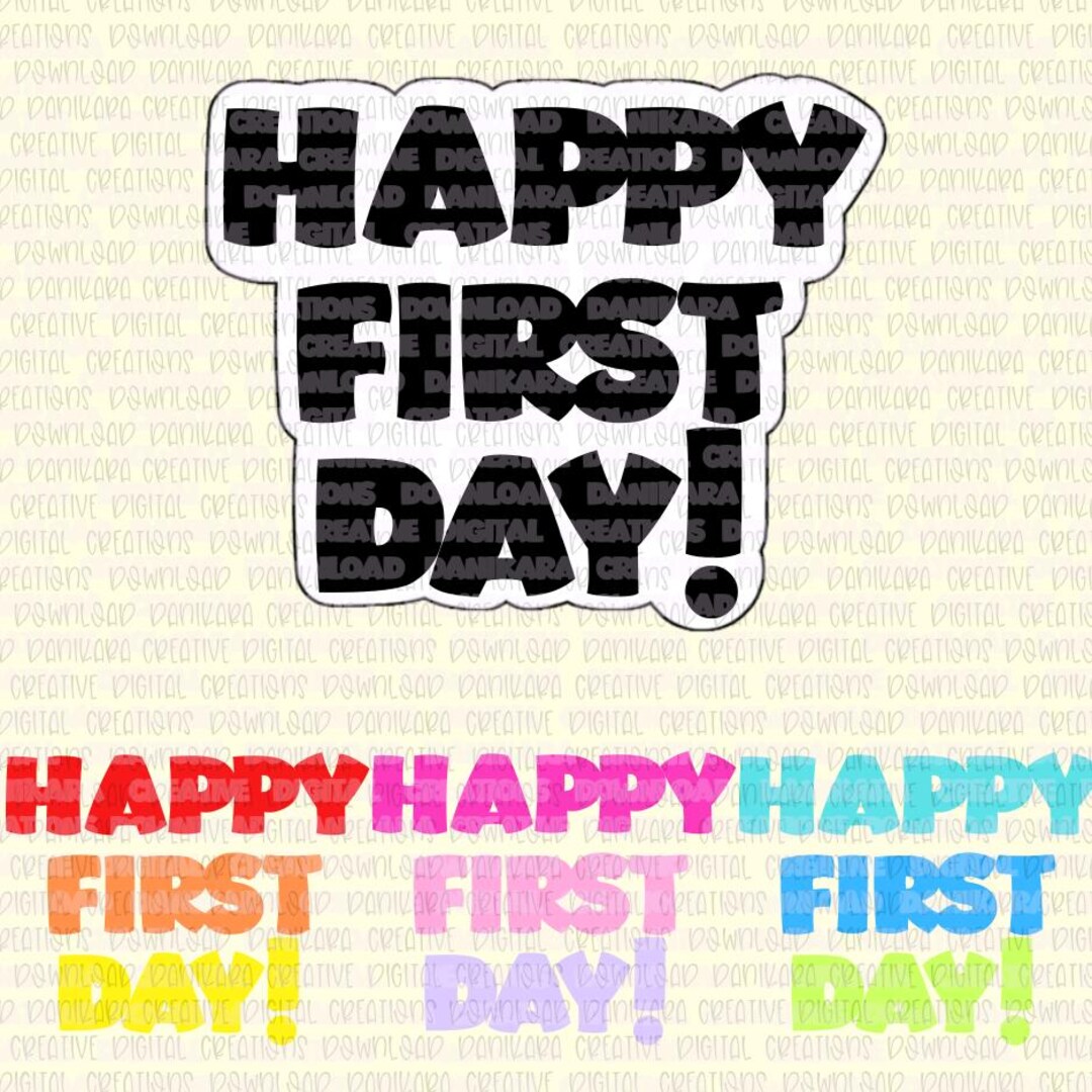 Happy First Day STL With Matching PNG, Back to School PNG, Welcome Back ...