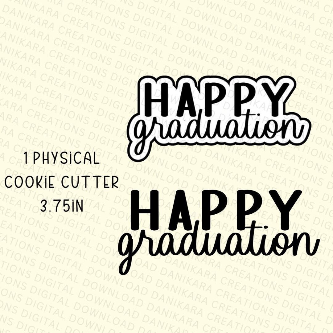 Happy Horizontal Graduation Physical Cookie Cutter, Graduation Cookie ...