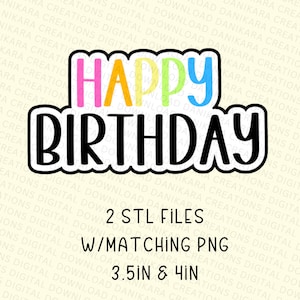 Happy Birthday Cookie Cutter STL & PNG, Birthday Cookie STL, Happy Birthday Cookie Cutter Image, Happy Birthday png, Birthday Cookie stl png
