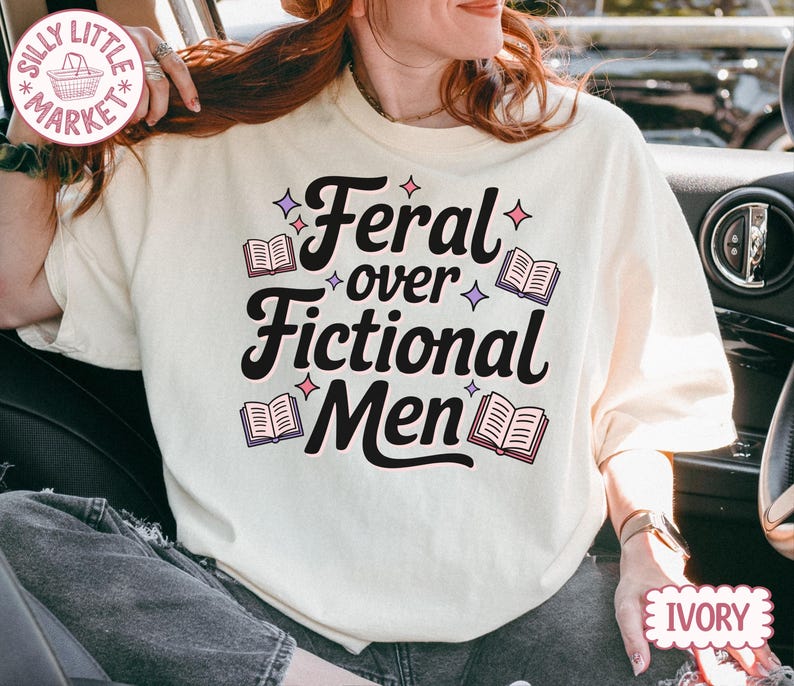 Comfort Colors® Feral Over Fictional Men Shirt, Book Boyfriend Tee, Romance Reader Gift, Booktok Shirt, Spicy Book Lover immagine 3
