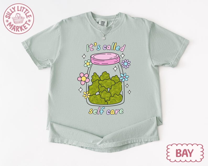 Funny Weed Shirt, Self Care Shirt, Cute Stoner Shirt, It's Called Self Care Shirt, 420 Shirt Women, Comfort Colors Tee, Gift For Stoner image 2