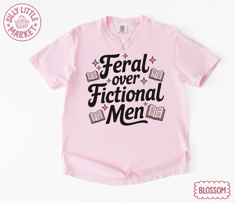 Comfort Colors® Feral Over Fictional Men Shirt, Book Boyfriend Tee, Romance Reader Gift, Booktok Shirt, Spicy Book Lover immagine 2