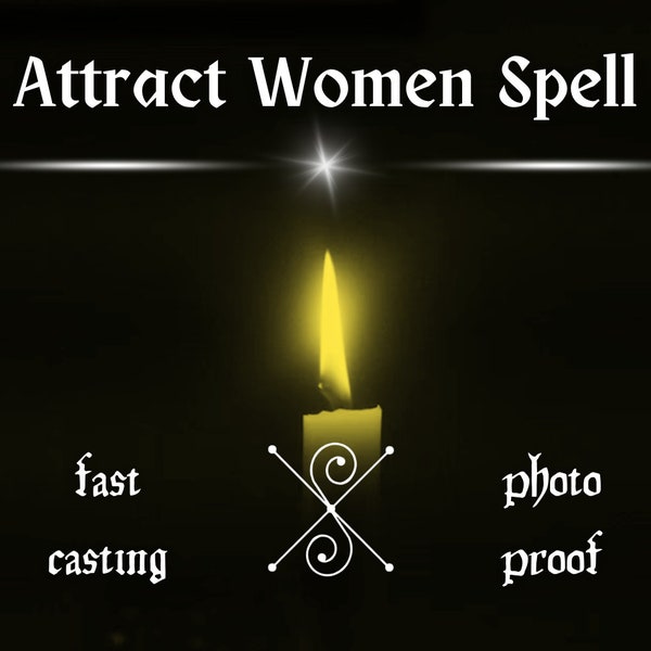 ATTRACT WOMEN SPELL, Become Women Magnet, Find Love Spell, Ladies Man Spell, Manifestation Spell, Obssesion Spell, Women Atrraction Spell