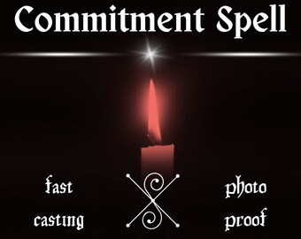 COMMITMENT SPELL, Forever Lasting Relationship Spell, Lovers Spell, Relationship Ritual, Love Spell, Fast Casting Spell, White Magic