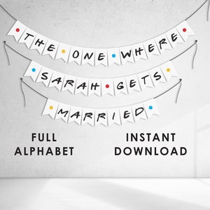 Freunde Brautparty Banner, DIY, Freunde Braut Party Dekor, Freunde Thema Girlande, printable, Instant Download, vollständiges Alphabet + Symbole