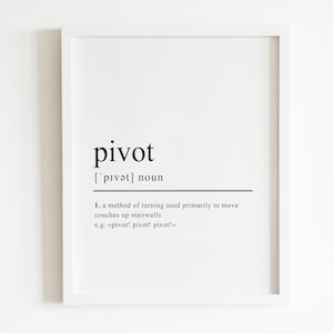 Pivot Definition Print, Dictionary Poster, funny, couch gift, friends theme sign, 90s, printable, Instant Download