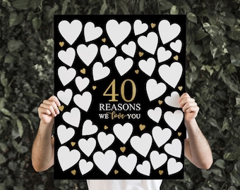 40 Reasons We Love You, 40th Birthday Party Decor, Forty Bday gift, black & gold, guest book, signature frame, printable, Instant Download