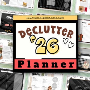 May include: A digital planner with the text "Declutter 26 Planner" in brown and yellow. The planner is surrounded by other digital pages with various layouts and the Etsy shop URL "TODAYWITHTERRIK.ETSY.COM".