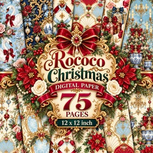 May include: A collection of digital paper featuring Rococo Christmas designs with 75 pages, each measuring 12 x 12 inches. The imagery includes swans, poinsettias, roses, ornate gold frames, chandeliers, and gift boxes adorned with red bows and ribbons.
