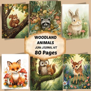 May include: A collection of illustrated pages featuring woodland animals. The images include a squirrel, raccoon, rabbit, fox, owl, deer, and mushrooms. The text on the pages reads "Woodland Animals Junk Journal Kit 80 Pages."