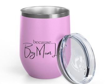Boy Mom Life Weinbecher: Lustiges Edelstahl Mom Geschenk