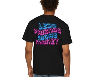 STRICT &quot;Less Friends More Money&quot; Blue/Pink pattern Unisex T-shirt