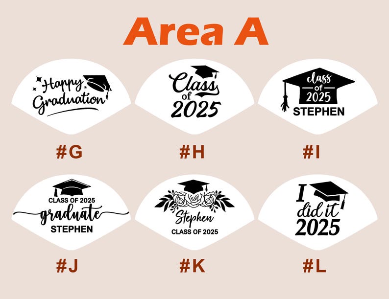 May include: A set of six graduation cap-shaped fan designs. The designs feature various graduation-themed text and graphics, including "Happy Graduation", "Class of 2025", "graduate", "Stephen", and "I did it 2025".